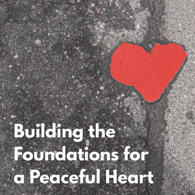 building-the-foundations-for-a-peaceful-heart-kadampanyc