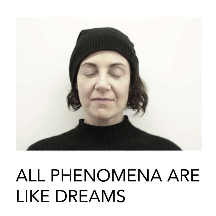 All Phenomena are like dreams