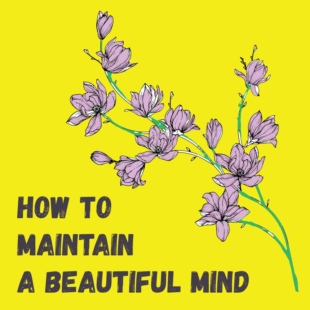 how-to-maintain-a-beautiful-mind1