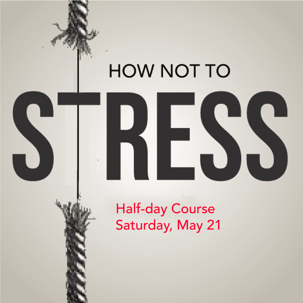 how-not-to-stress-kadampanyc-course