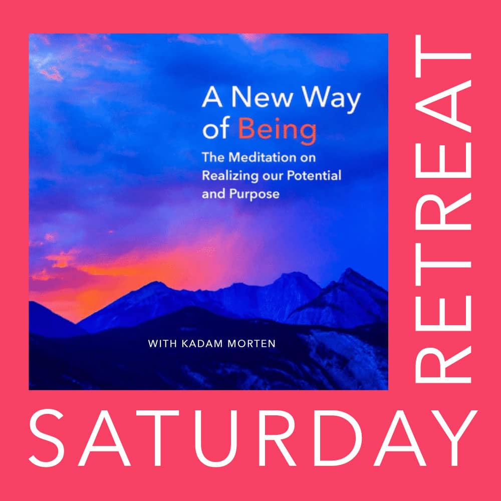 new-way-of-being-saturday-retreat