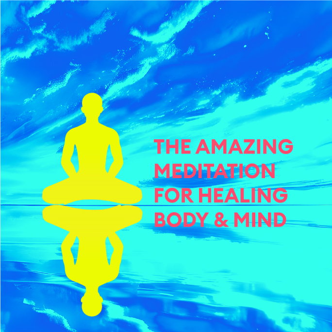 the-amazing-meditation-for-healing-body-and-mind-square