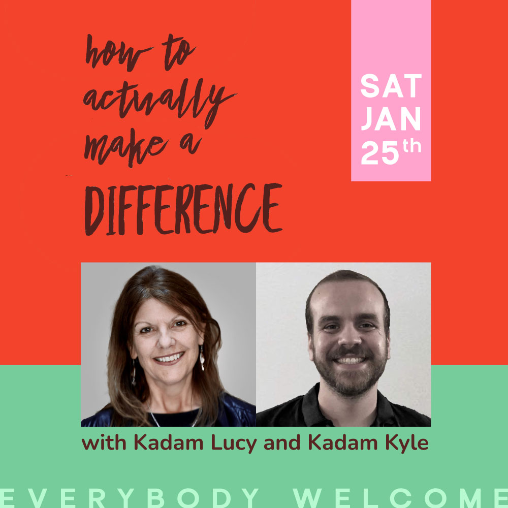 how-to-actually-make-a-difference-kadampa-nyc-kadam-lucy-kadam-kyle