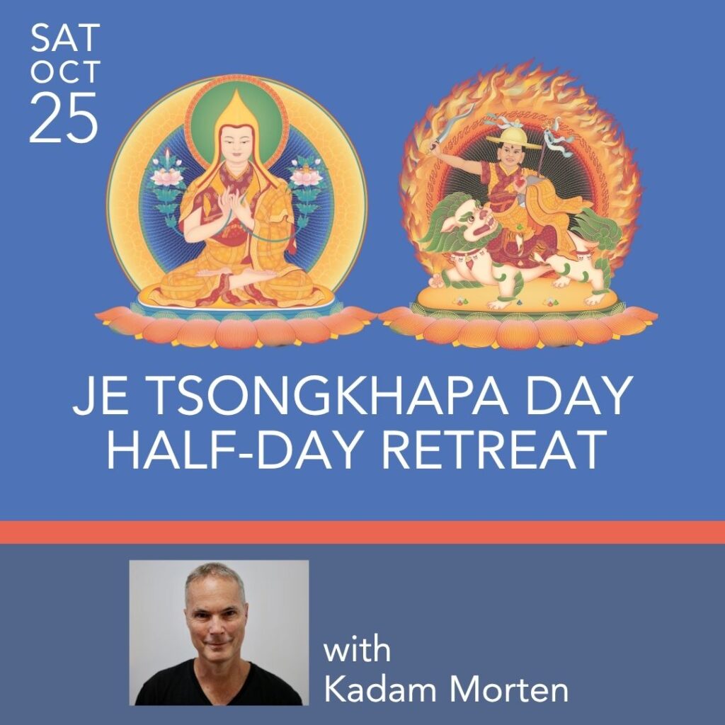 Je Tsongkhapa Day Retreat Je Tsongkhapa Day Retreat